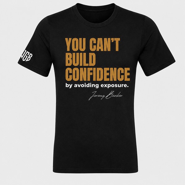 Quoted T by Jeremy Barker reading You Can’t Build Confidence by Avoiding Exposure. Entrepreneur streetwear mindset tee on a premium BYLT blank, $50.