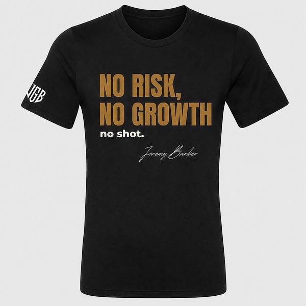 Quoted T by Jeremy Barker reading No Risk, No Growth, No Shot. Entrepreneur streetwear mindset tee on a premium BYLT blank, $50.